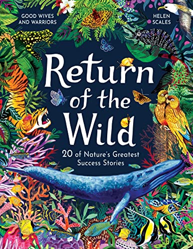 Return of the Wild: 20 of Nature's Greatest Success Stories von Laurence King Publishing